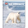 WAS IST WAS POLARGEBIETE Kinderbuch TESSLOFF VERLAG -Outdoorartikel 305856 a was ist was polargebiete maggiolina airtop 1